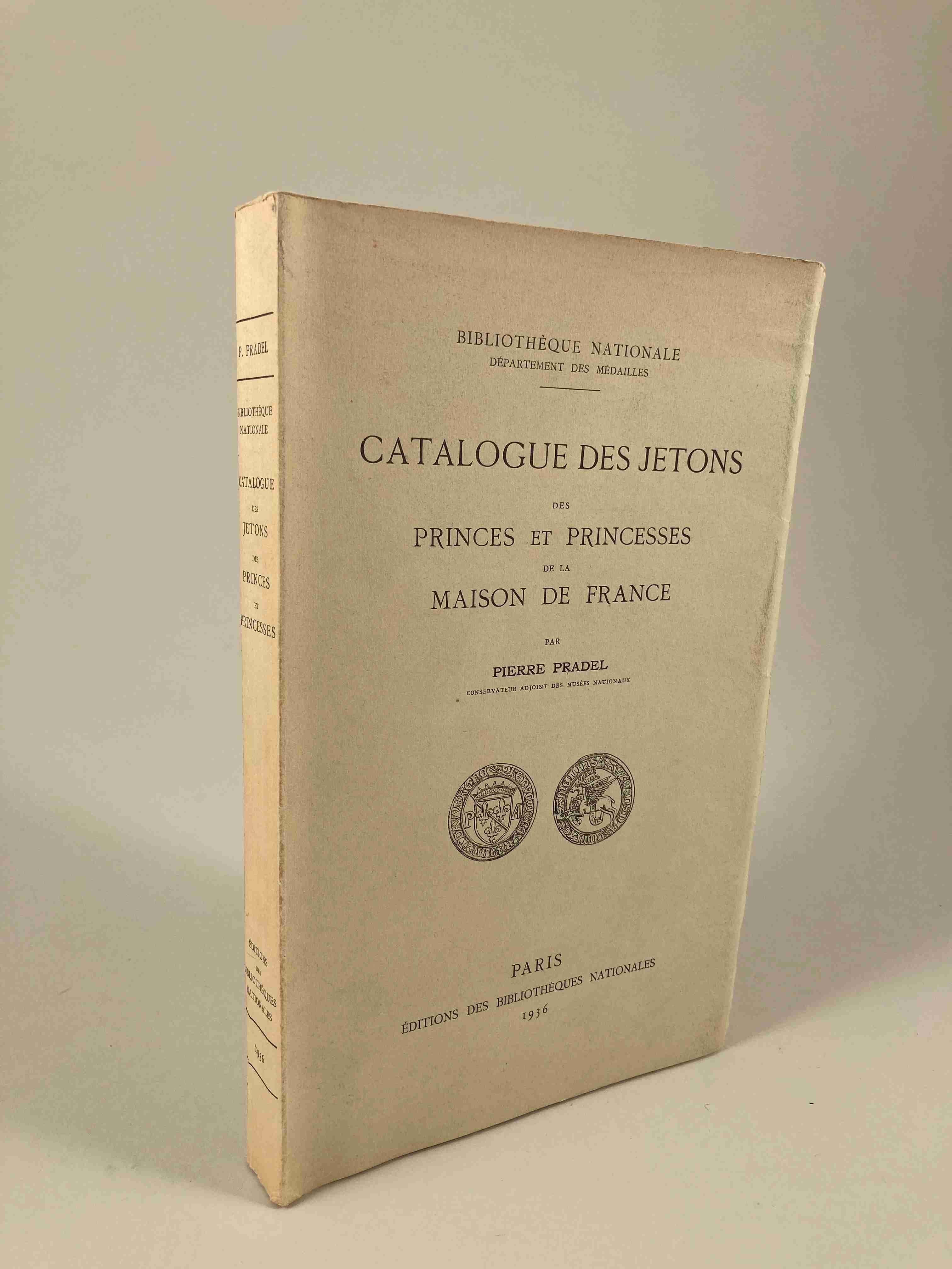 [NUMISMATIQUE - FRANCE] - Pierre PRADEL, Catalogue des jetons des...